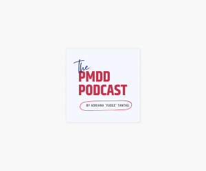 The PMDD Podcast with Dr. Ceylan Celen